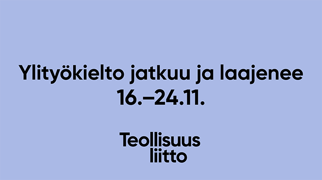 YLITYÖKIELTO 4.–24.11.: Ylityökielto puree jo, luottamusmiehet kertovat – kikyn poistamiseksi ollaan valmiita taistelemaan