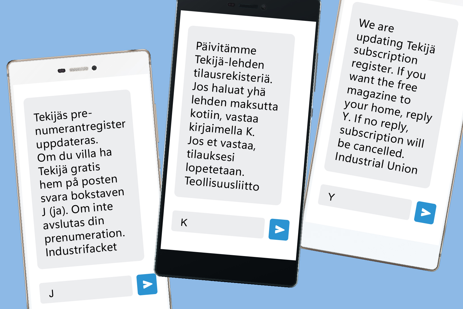 Jos et vastannut viime vuonna: Varmista, että saat painetun Tekijän jatkossakin